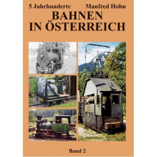 AKTION - 5 Jahrhunderte Bahnen in Österreich - Band 2 AKTION - 5 Jahrhunderte Bahnen in Österreich - Band 2