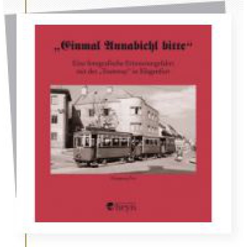 AKTION - Einmal Annabichl bitte - Tramway in Klagenfurt